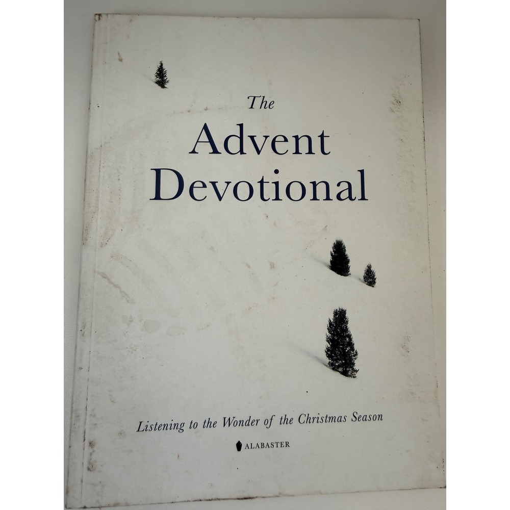 Alabaster The Advent Devotional Christmas Season Softcover Book 9781952357534